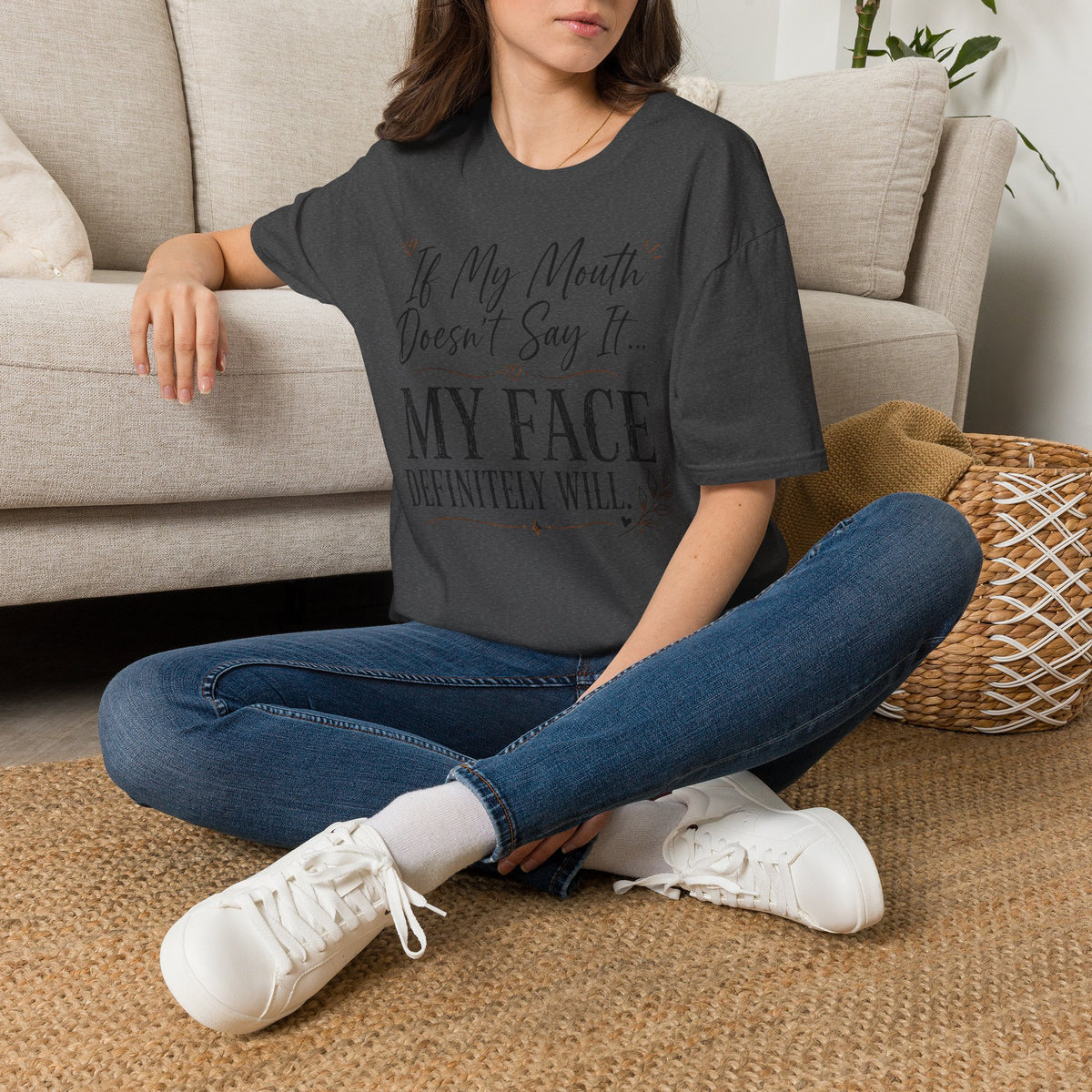 T‑Shirt — “If My Mouth Doesn’t Say It… My Face Definitely Will” Casual Graphic Tee