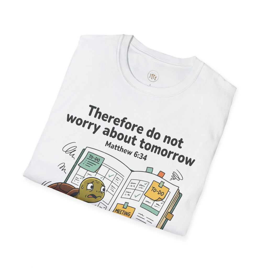 Tortoise "Don't Worry About Tomorrow" Matthew 6:34 T-Shirt