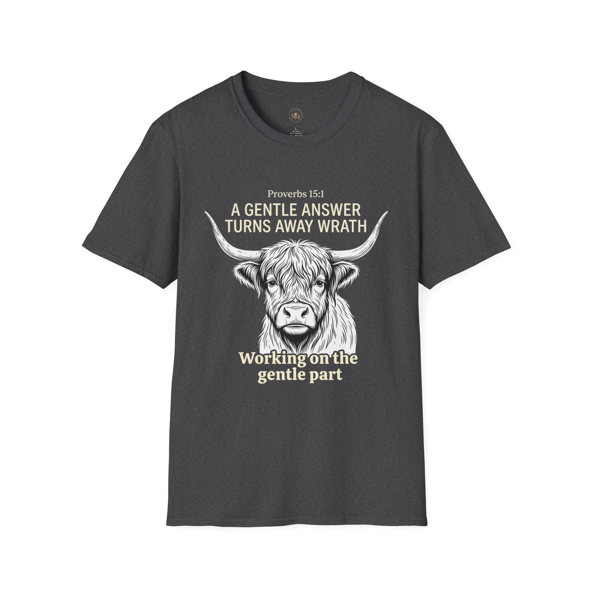 Highland Cow Proverbs 15:1 - "A Gentle Answer Turns Away Wrath" T-Shirt