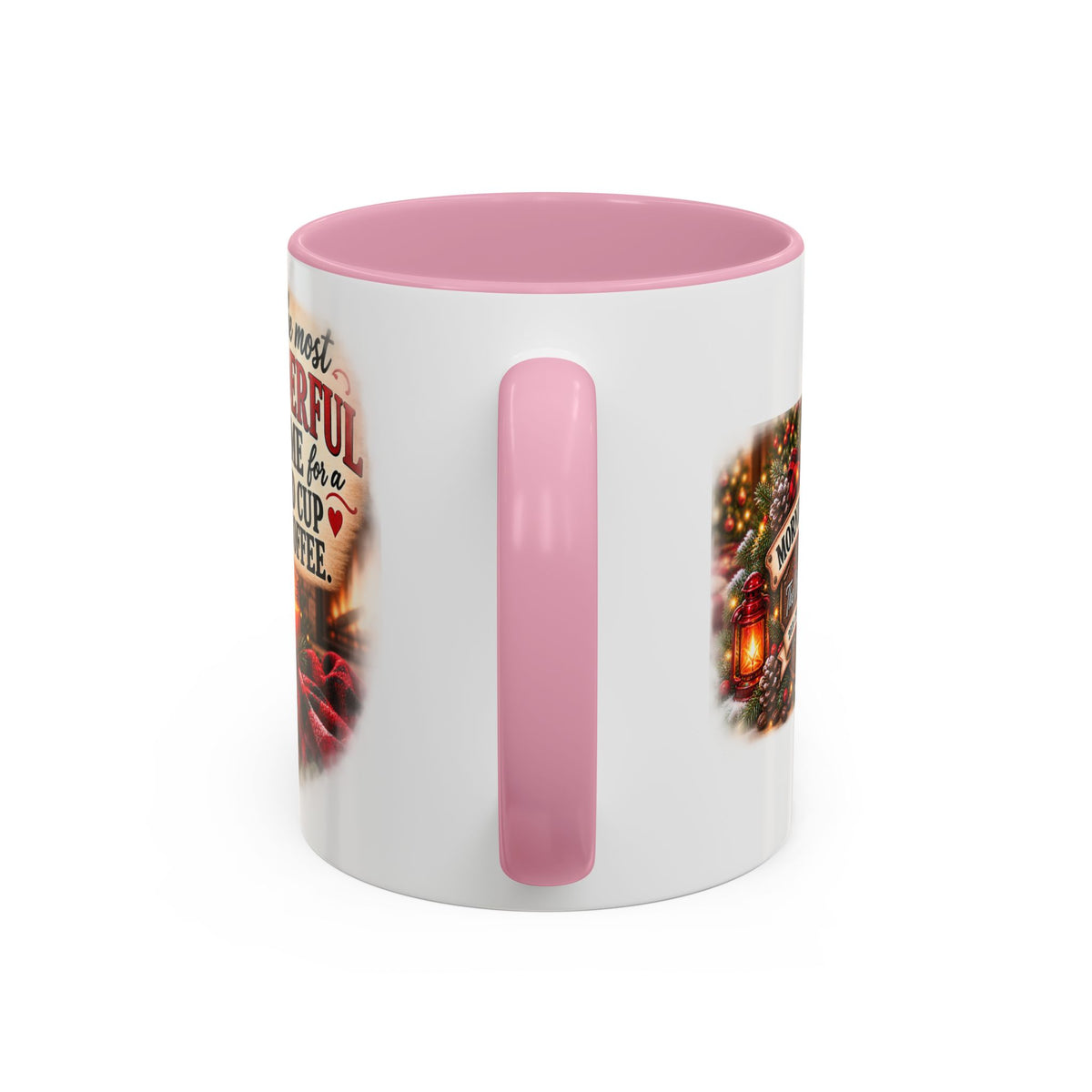Christmas Coffee Mug — "It's the Most Wonderful Time for a Good Cup of Coffee" (11oz/15oz)