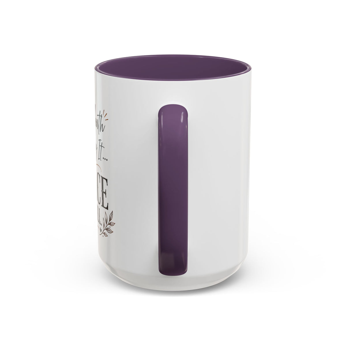Coffee Mug — "If My Mouth Doesn't Say It... My Face Definitely Will" Accent Mug