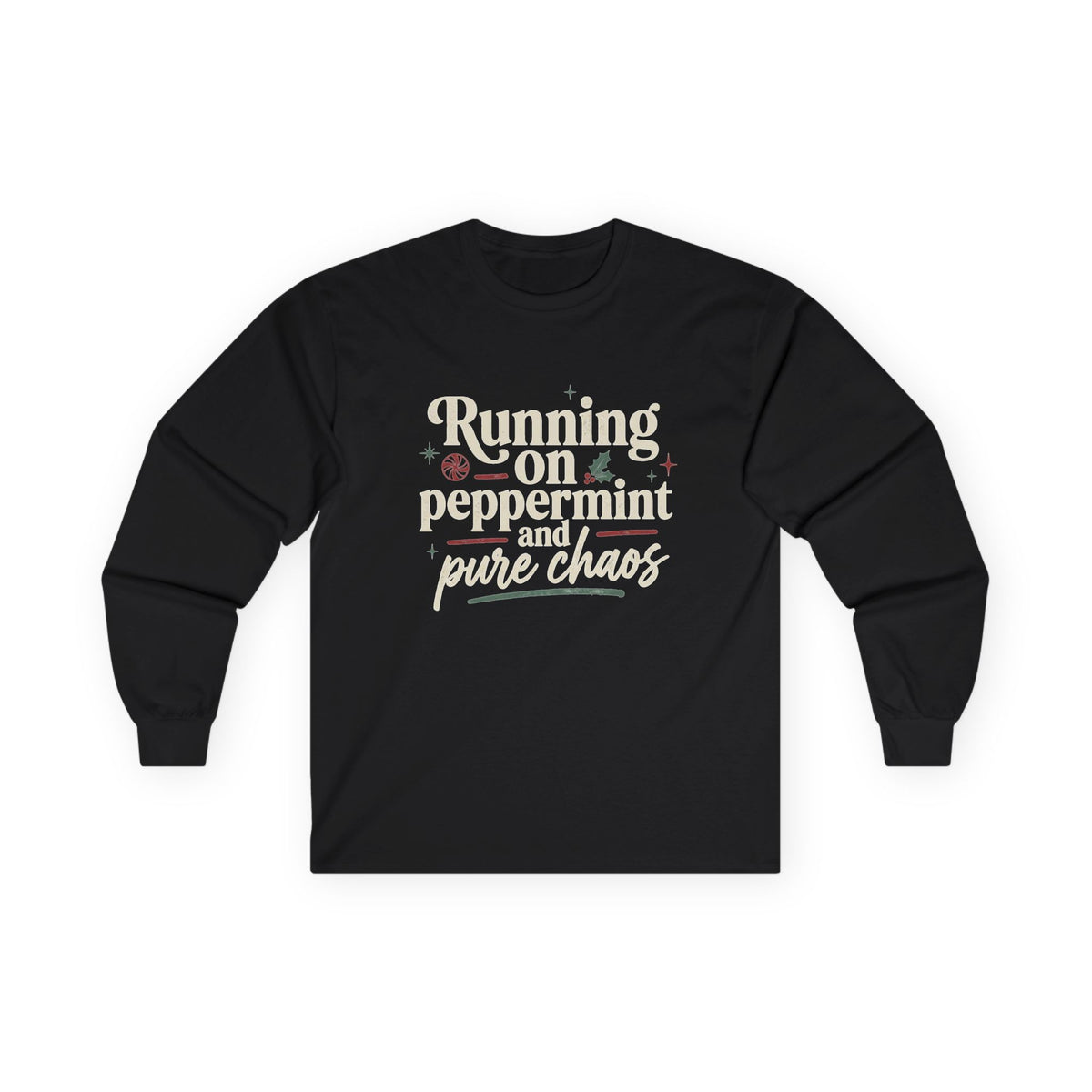 "Running on Peppermint and Pure Chaos" Retro Holiday Long sleeve Tee