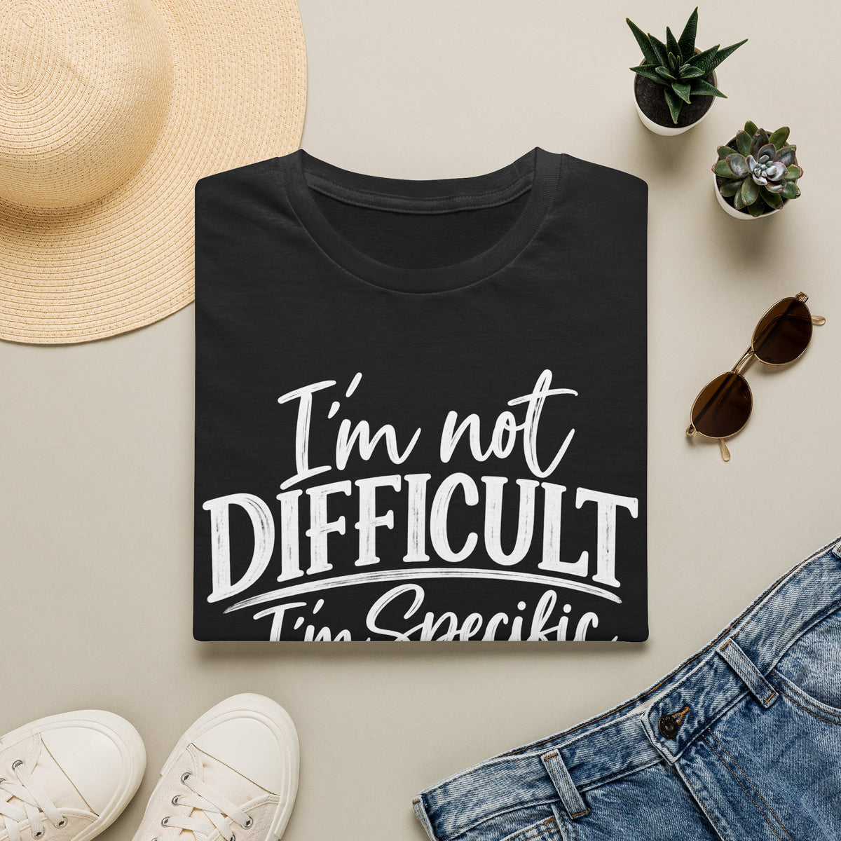 I’m Not Difficult I’m Specific T-Shirt – Funny Sarcastic Graphic Tee