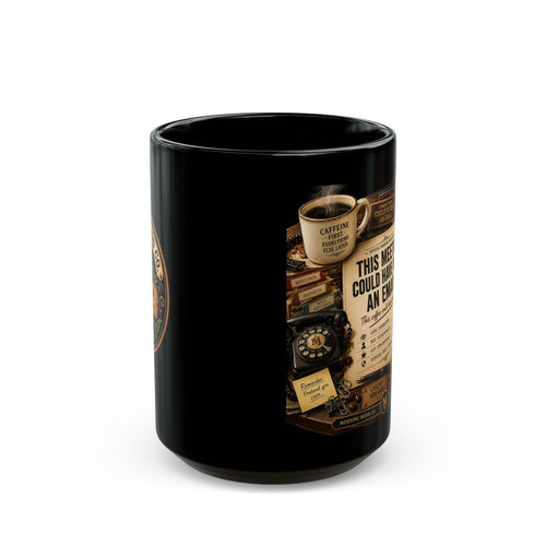 Black Coffee Mug — "This Meeting Could Have Been an Email" Vintage Office Design (11oz & 15oz)
