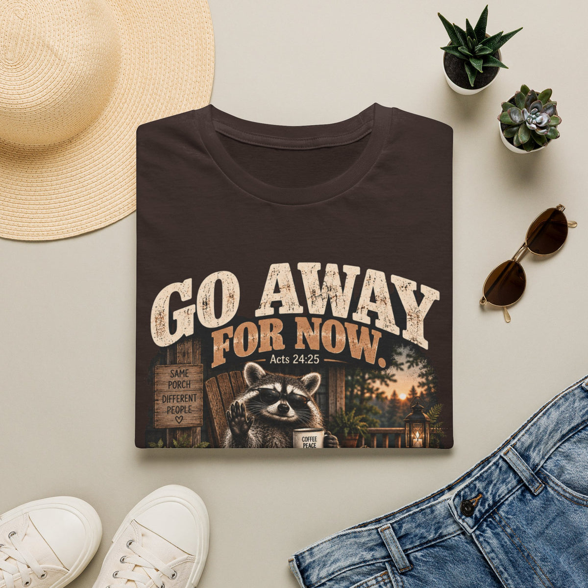 Go Away For Now T-Shirt — Vintage Raccoon Cabin Graphic Tee (Acts 24:25)