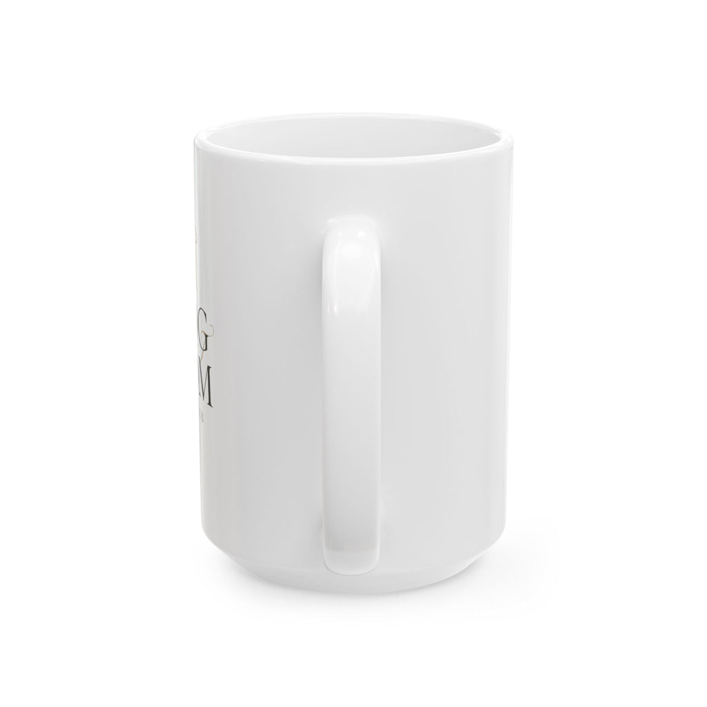 “Don’t Make Me Use My Mom Voice” Ceramic Mug — Funny Mom Gift, 11oz & 15oz Coffee Cup