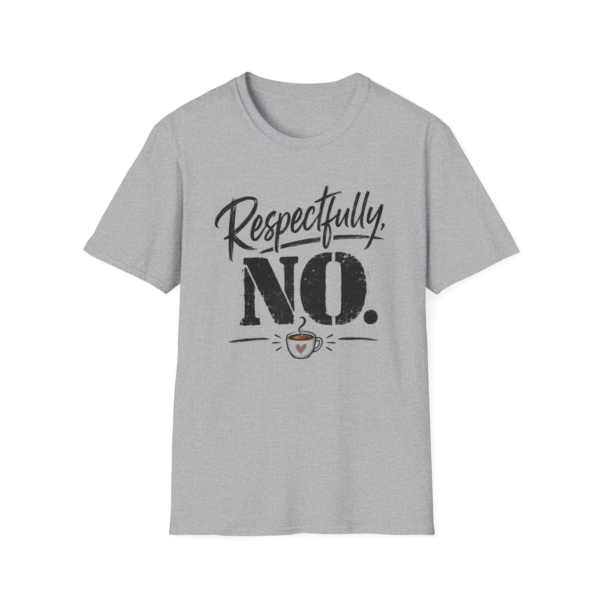 Respectfully No. T-Shirt – Funny Sassy Graphic Tee with Script and Smiley