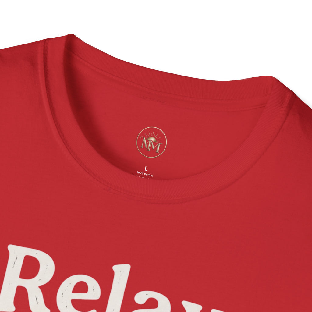 Relax Tee — "Nothing Is Under Control" Funny Chill Vibe Shirt