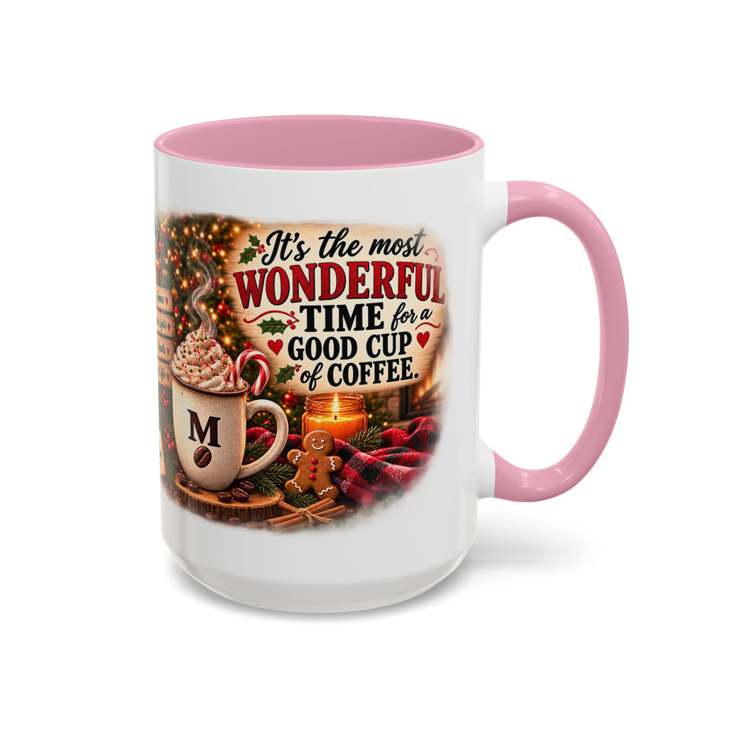 Christmas Coffee Mug — "It's the Most Wonderful Time for a Good Cup of Coffee" (11oz/15oz)