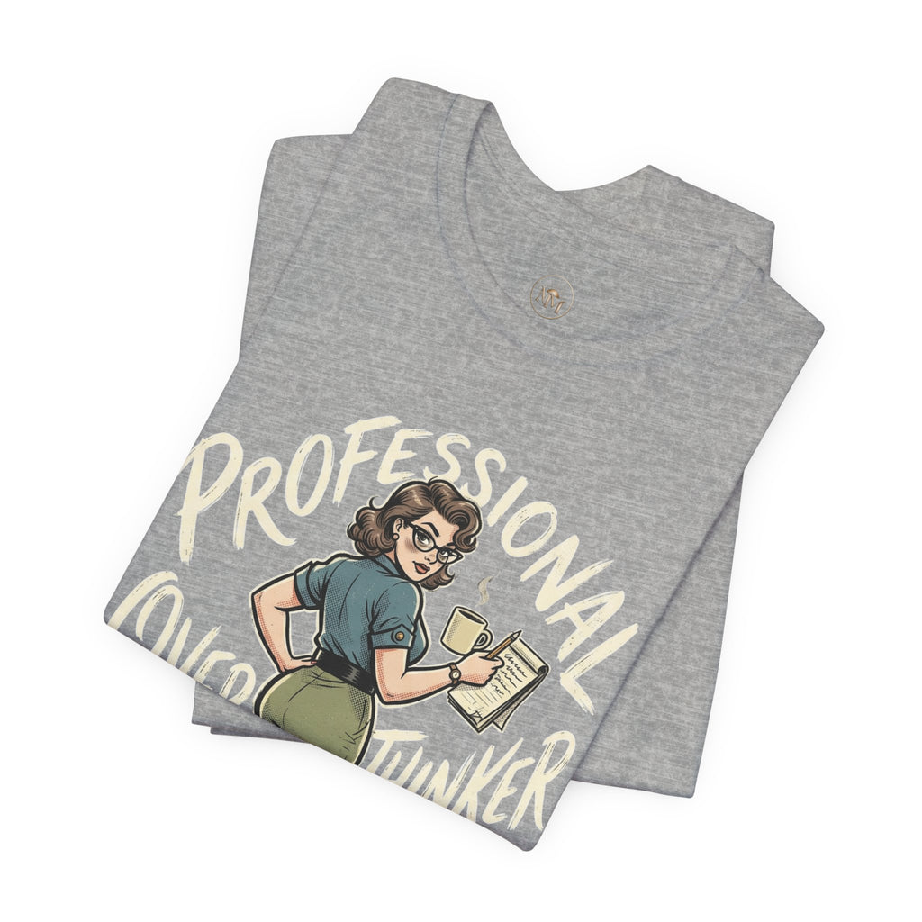 Professional Overthinker Woman Unisex Jersey Short Sleeve Tee