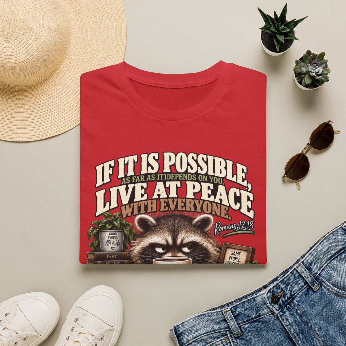 Peaceful Raccoon Tee — “If It Is Possible, Live At Peace With Everyone” Inspirational Christian T-Shirt