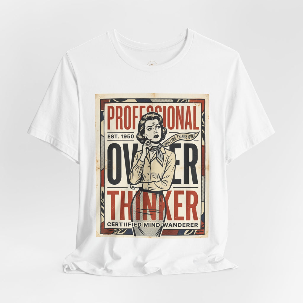 Are You a Professional Overthinker Unisex Jersey Short Sleeve Tee