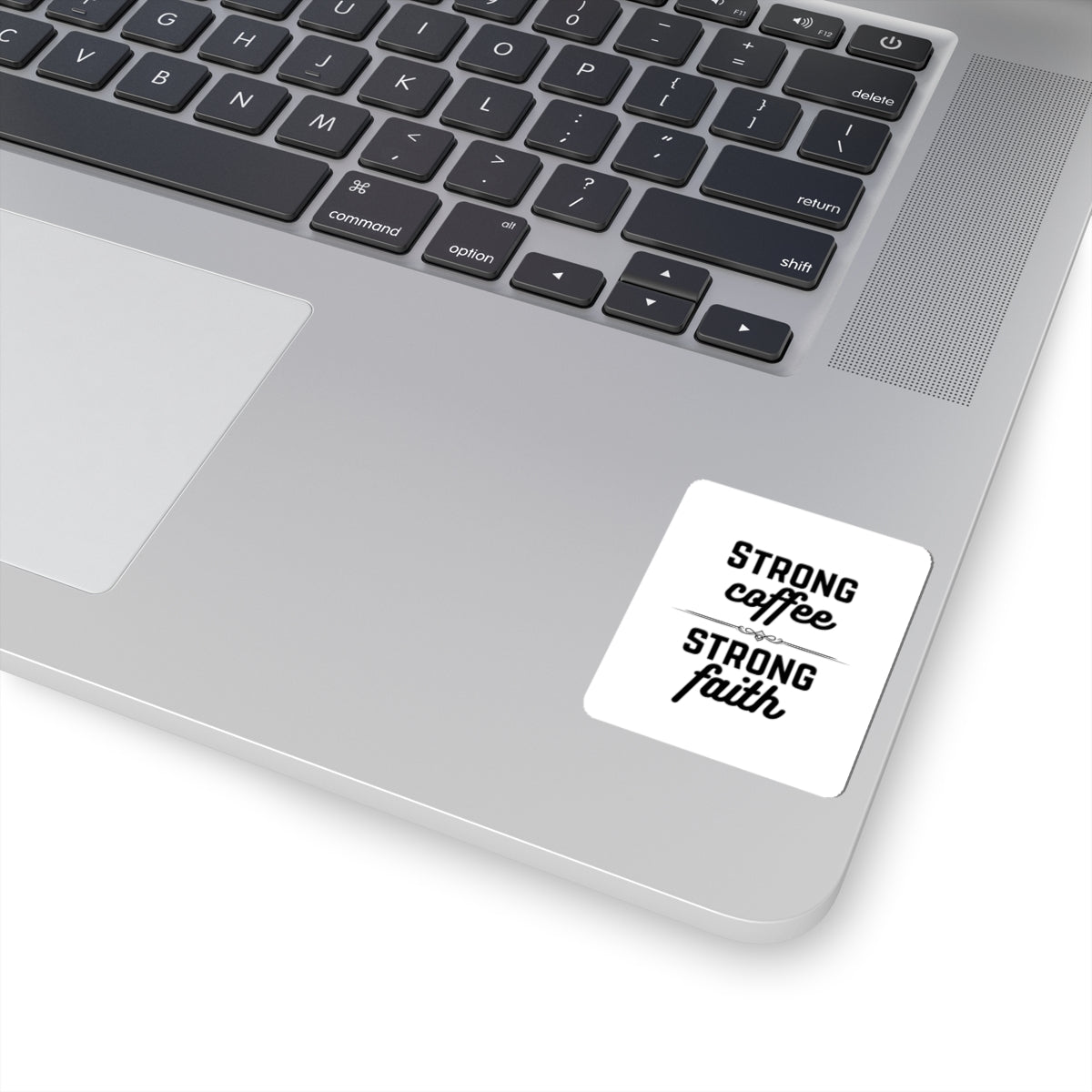 Strong Coffee Strong Faith Sticker — Inspirational Christian Vinyl Sticker