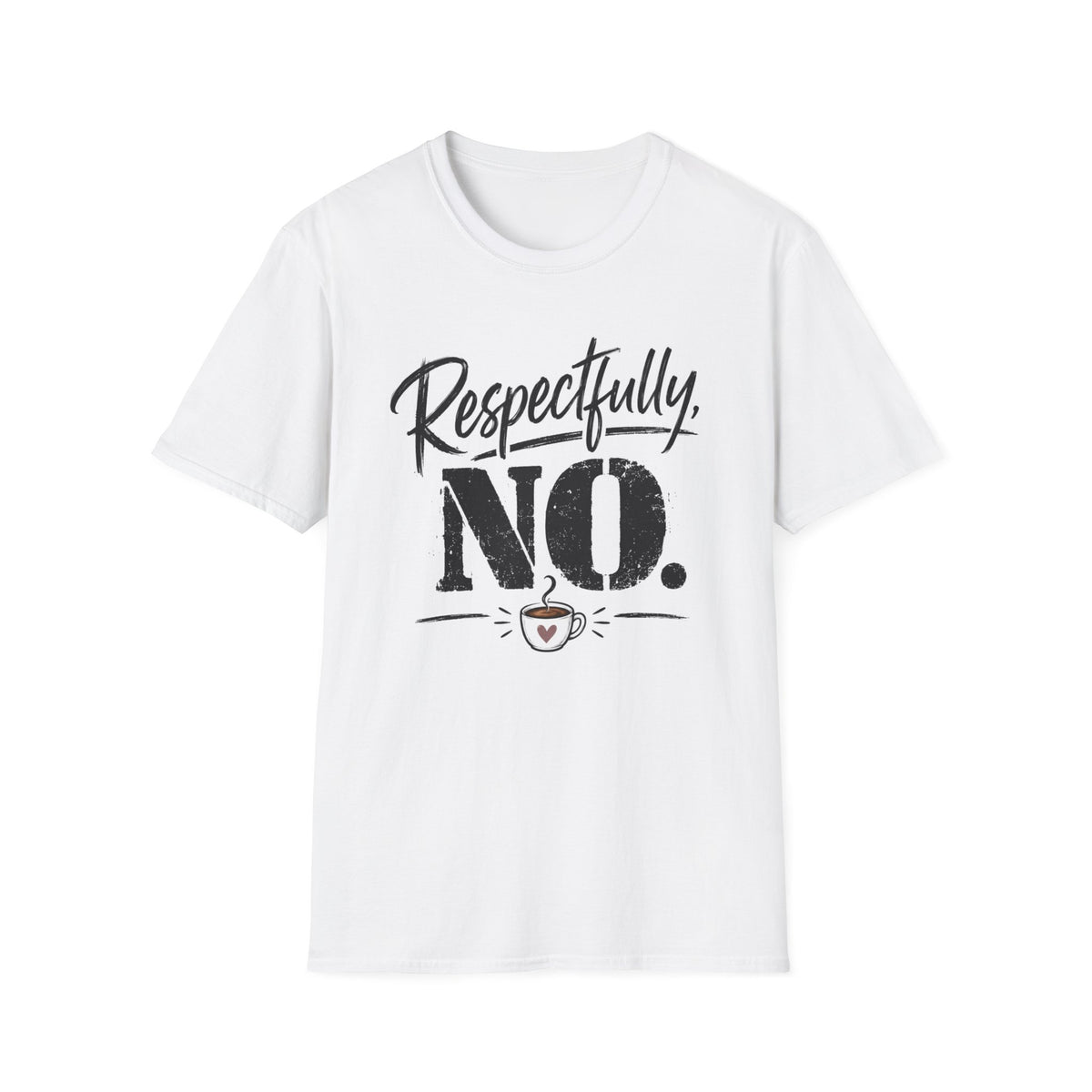 Respectfully No. T-Shirt – Funny Sassy Graphic Tee with Script and Smiley