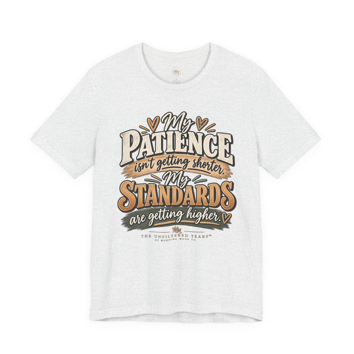 My Patience is Fine Unisex Jersey Short Sleeve Tee