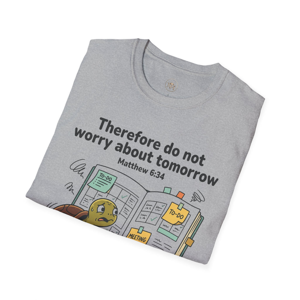 Tortoise "Don't Worry About Tomorrow" Matthew 6:34 T-Shirt