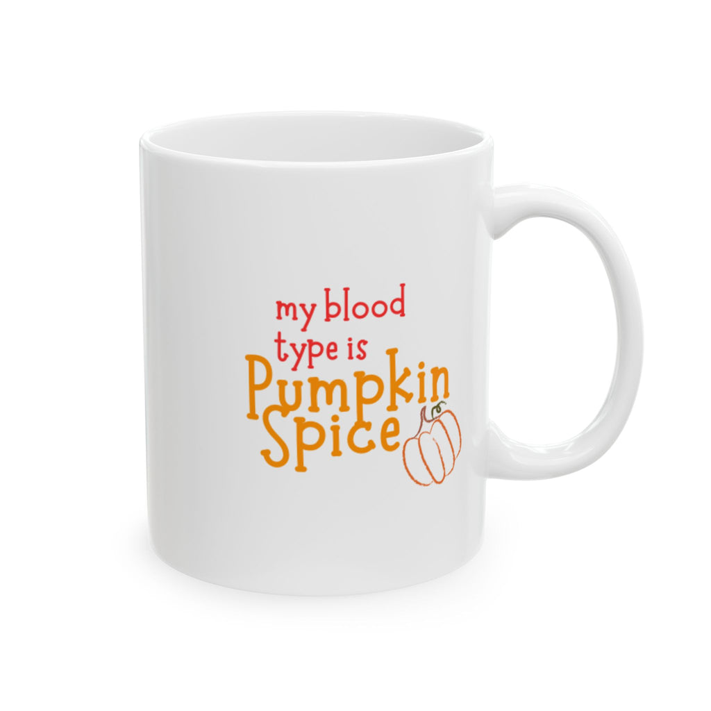 my blood type Ceramic Mug – Fall Coffee Cup (11oz, 15oz)