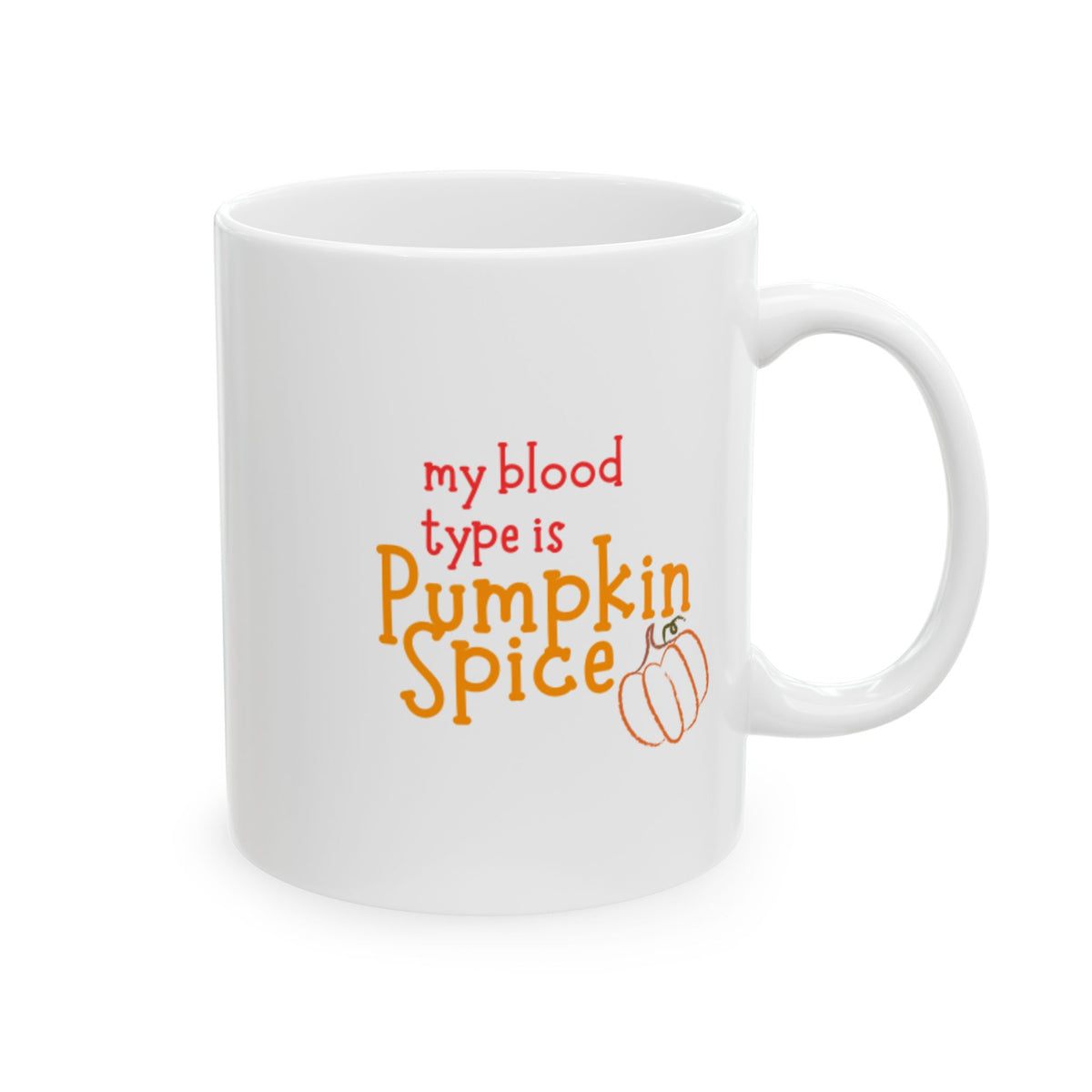 my blood type Ceramic Mug – Fall Coffee Cup (11oz, 15oz)
