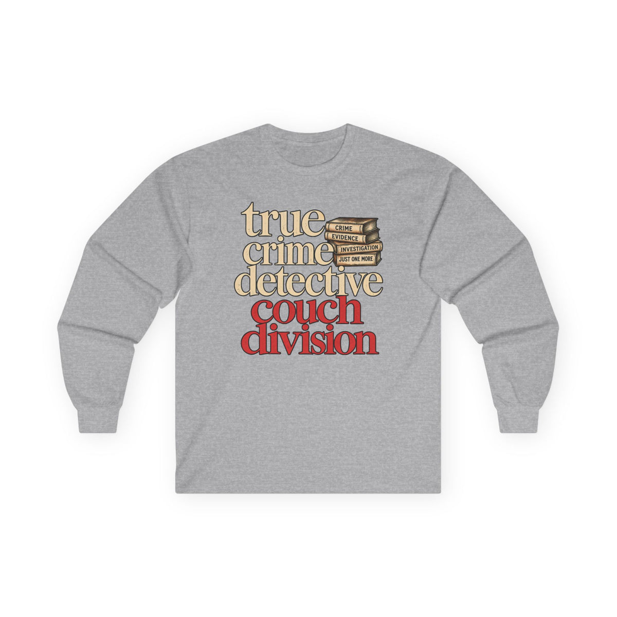 True Crime Detective Couch Division Long Sleeve Tee