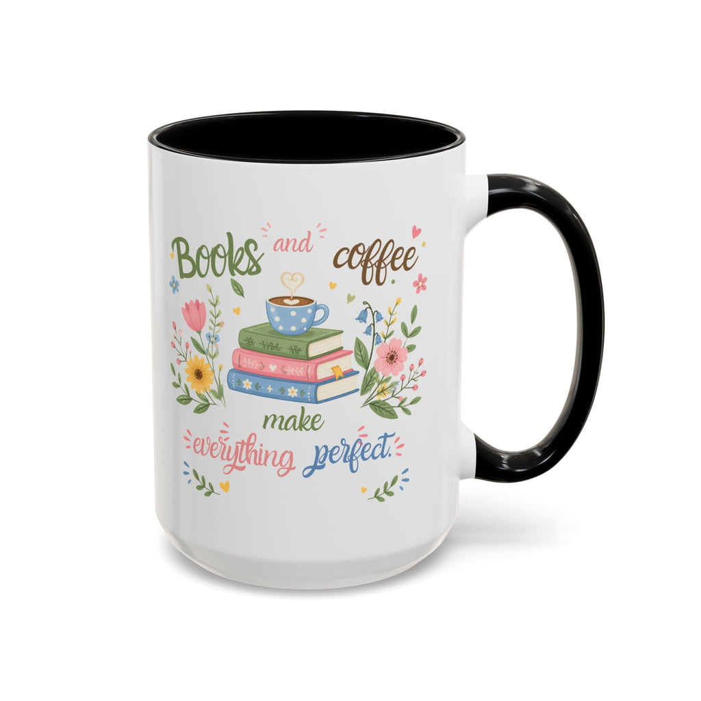 Books and Coffee Mug — "Books and Coffee Make Everything Perfect" Ceramic Accent Mug