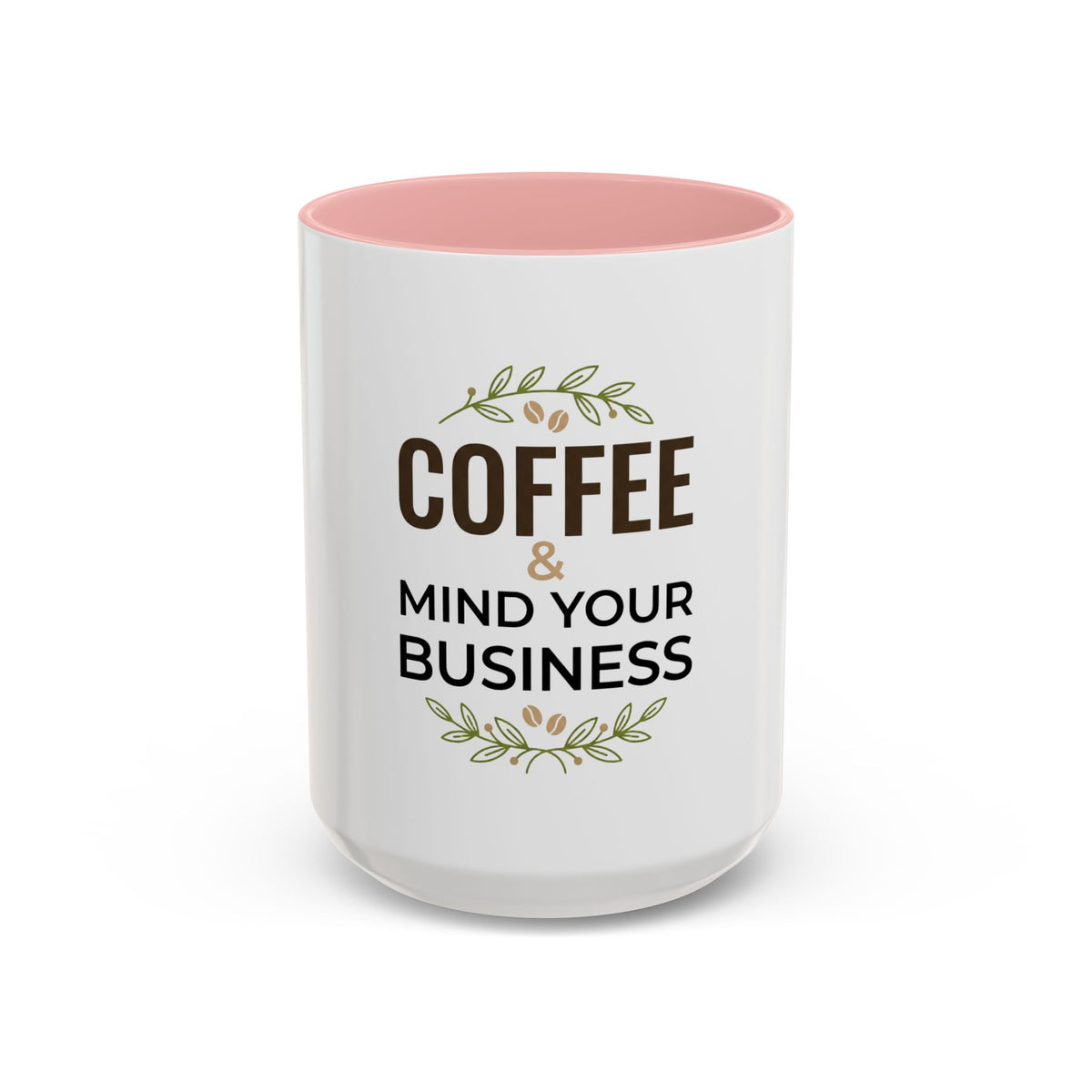 Coffee Mug - "Coffee & Mind Your Business" Ceramic Accent Mug