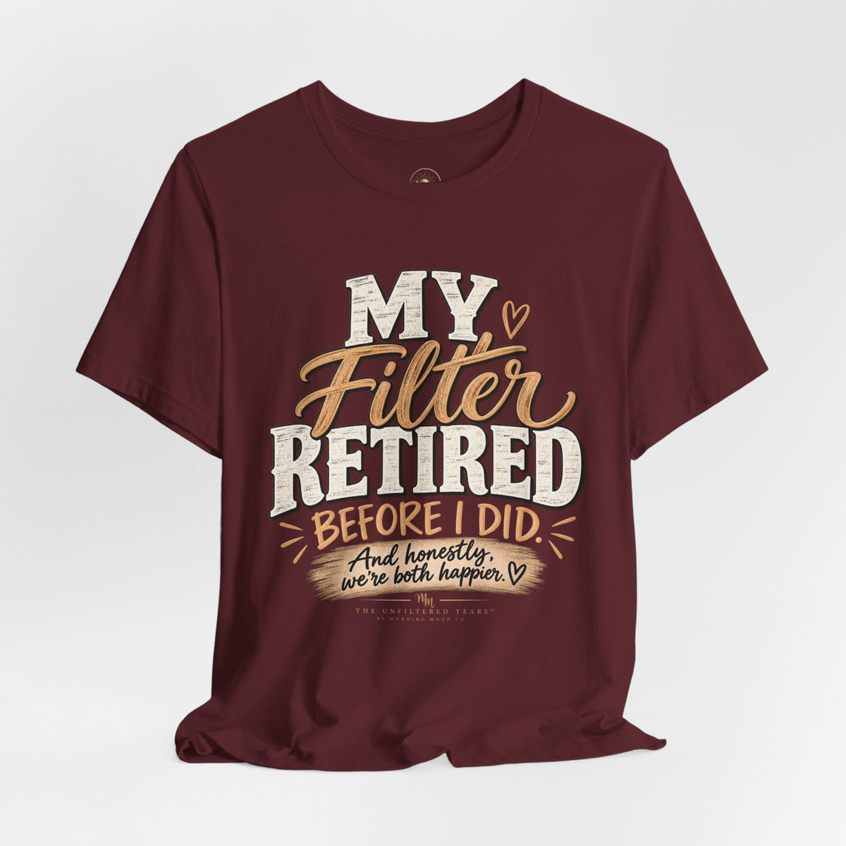 My Filter Retired Unisex Jersey Short Sleeve Tee
