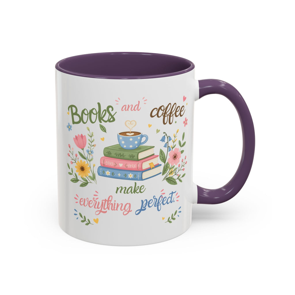 Books and Coffee Mug — "Books and Coffee Make Everything Perfect" Ceramic Accent Mug