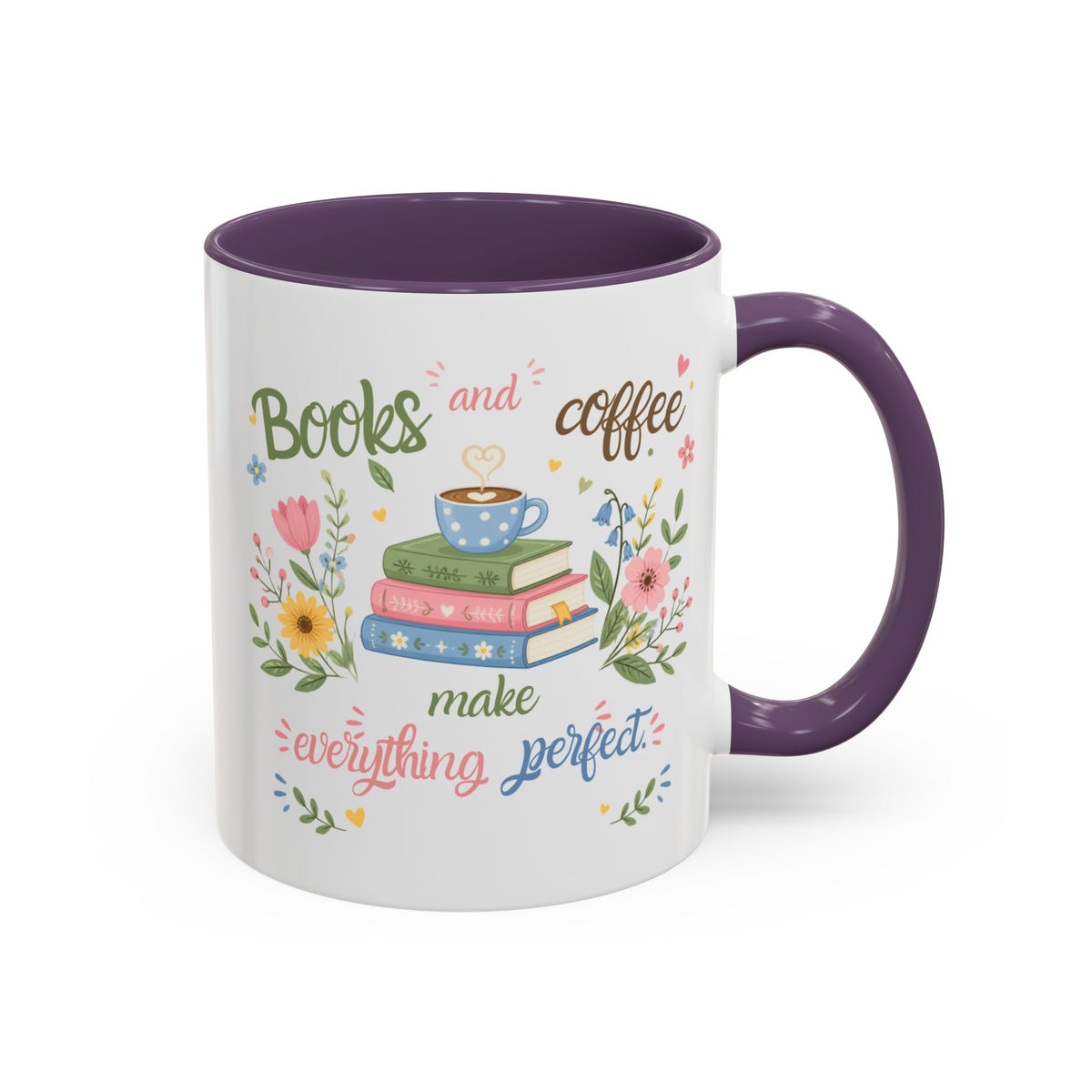 Books and Coffee Mug — "Books and Coffee Make Everything Perfect" Ceramic Accent Mug