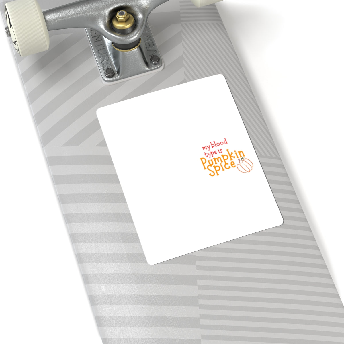 Pumpkin Spice Kiss-Cut Sticker — "My Blood Type is Pumpkin Spice" Fall Laptop Decal