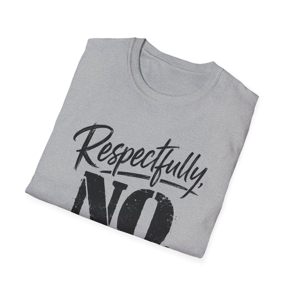 Respectfully No. T-Shirt – Funny Sassy Graphic Tee with Script and Smiley