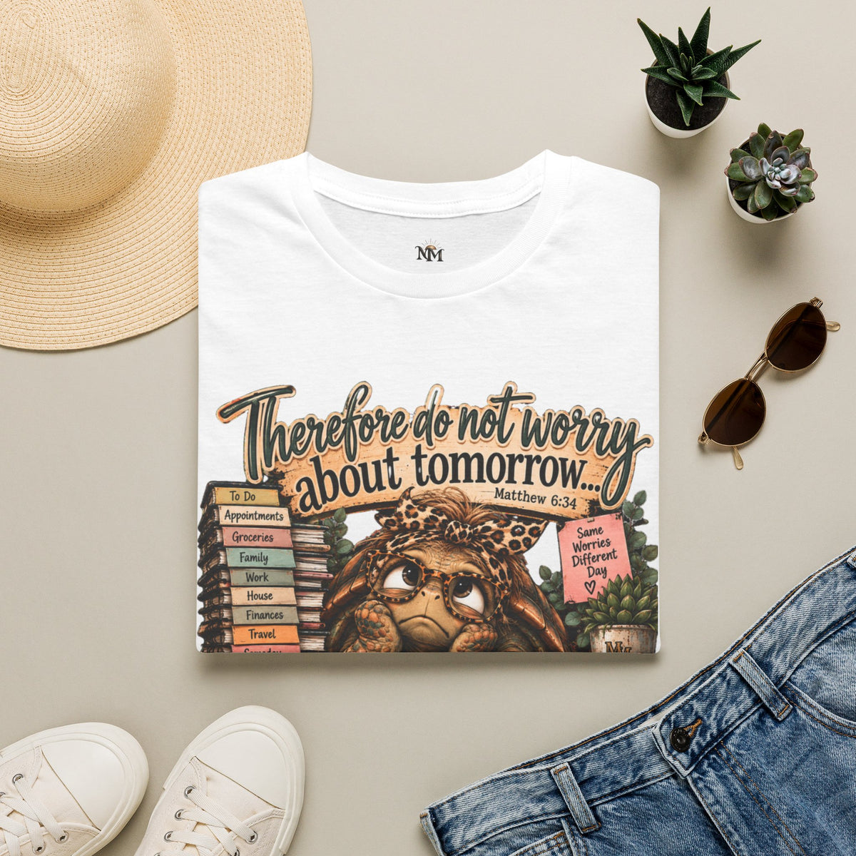 T‑Shirt — “Therefore Do Not Worry About Tomorrow” Inspirational Scripture Tee (Matthew 6:34)