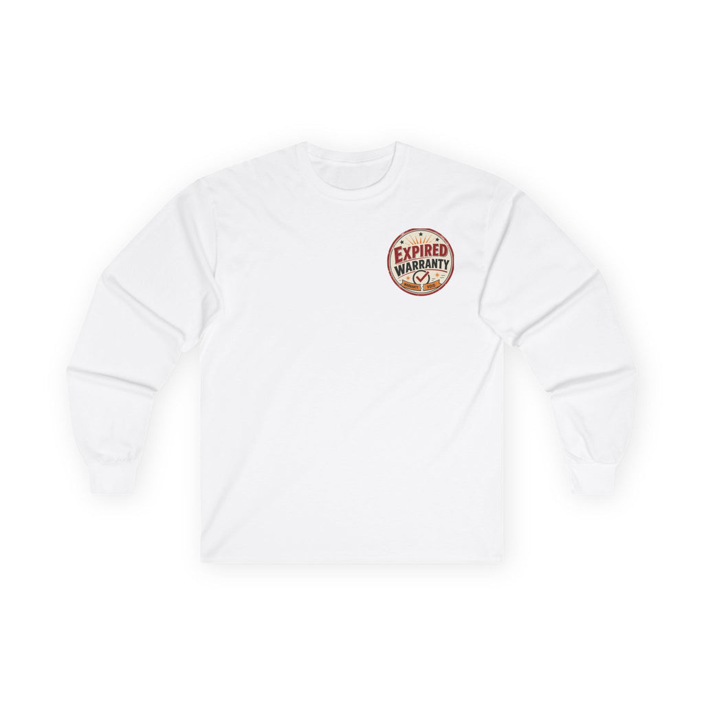 Expired Warranty Long Sleeve Tee — "Expired Warranty Still Runs on Attitude" Vintage Graphic