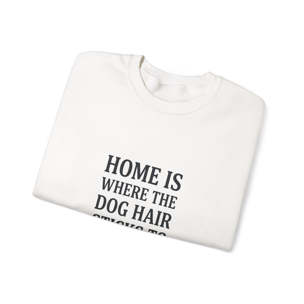 Dog Hair Quote Sweatshirt | Dog Mom Home Decor