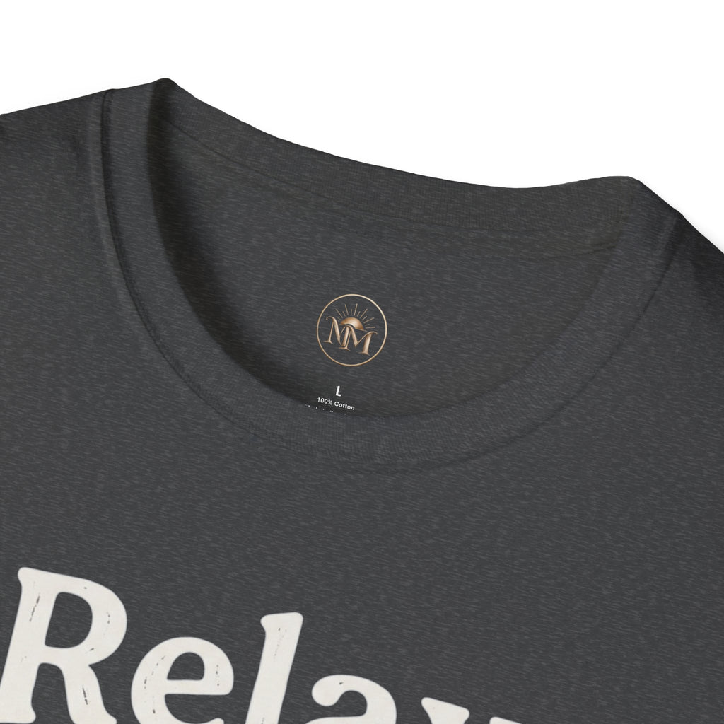 Relax Tee — "Nothing Is Under Control" Funny Chill Vibe Shirt