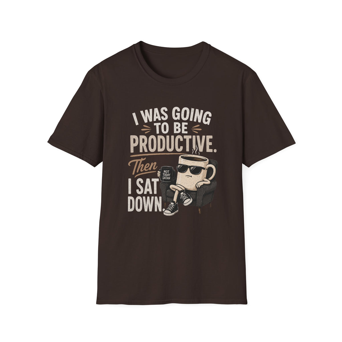 Productive Coffee Funny T‑Shirt — “I Was Going To Be Productive, Then I Sat Down”