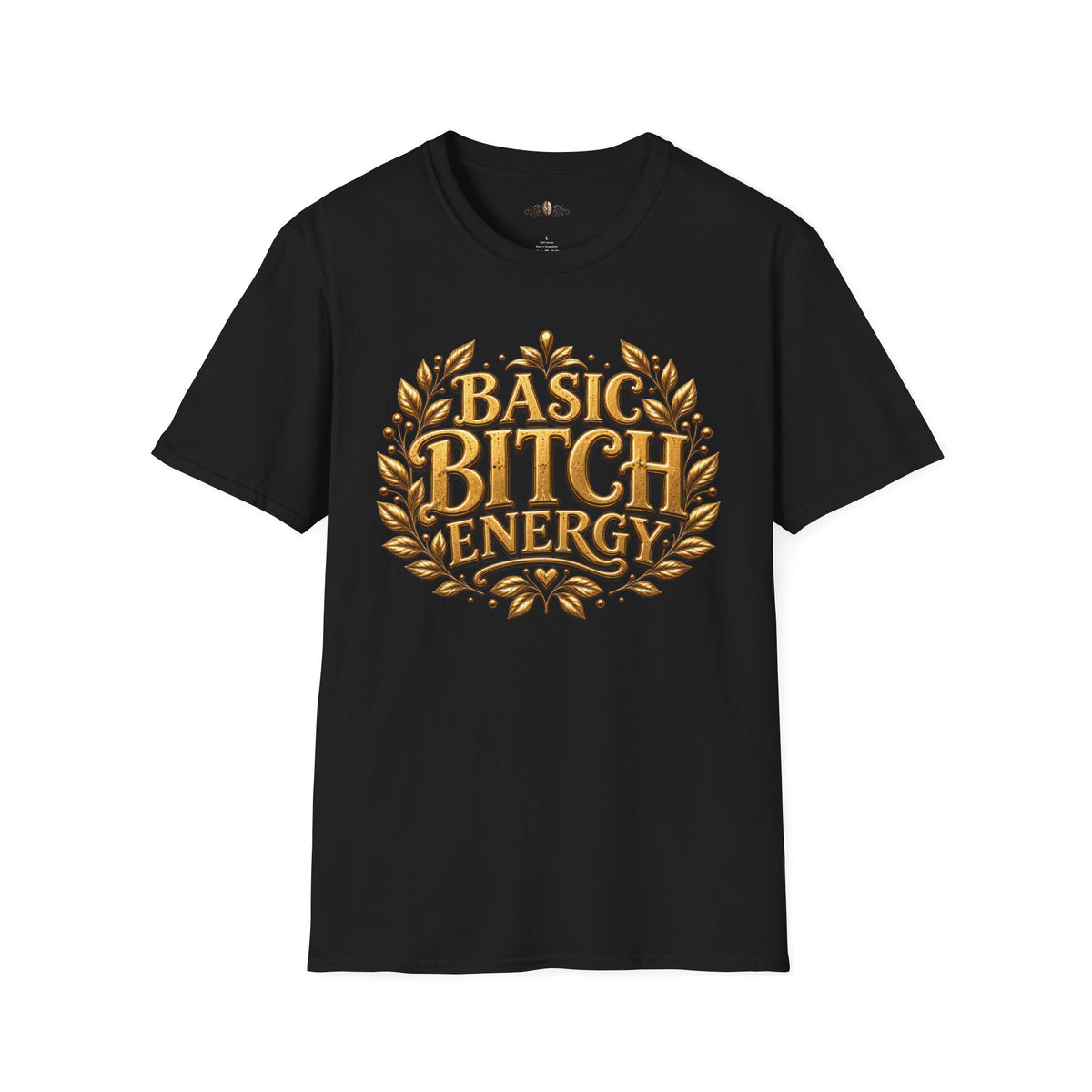 T-Shirt — "Basic Bitch Energy" Gold Crest Graphic Tee