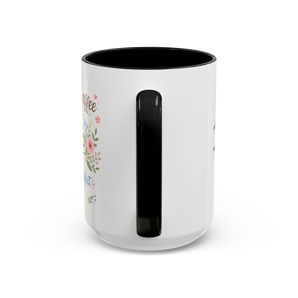 Books and Coffee Mug — "Books and Coffee Make Everything Perfect" Ceramic Accent Mug