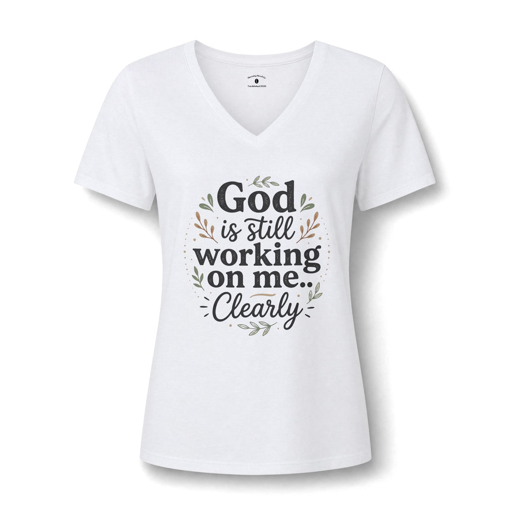 God Is Still Working On Me V-Neck Tee