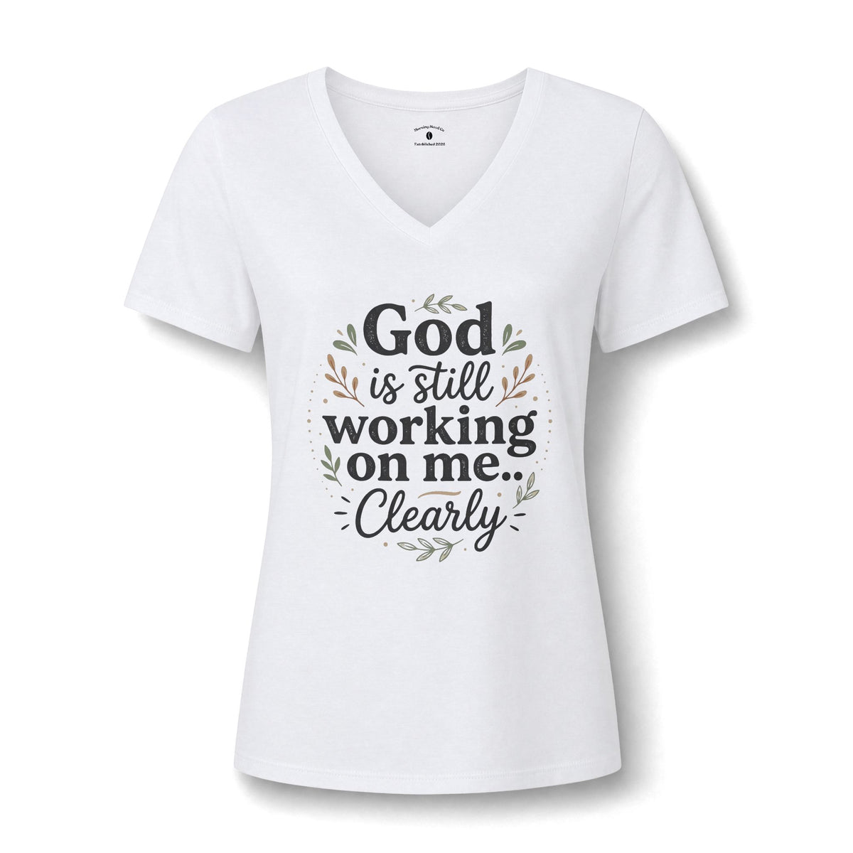 God Is Still Working On Me V-Neck Tee