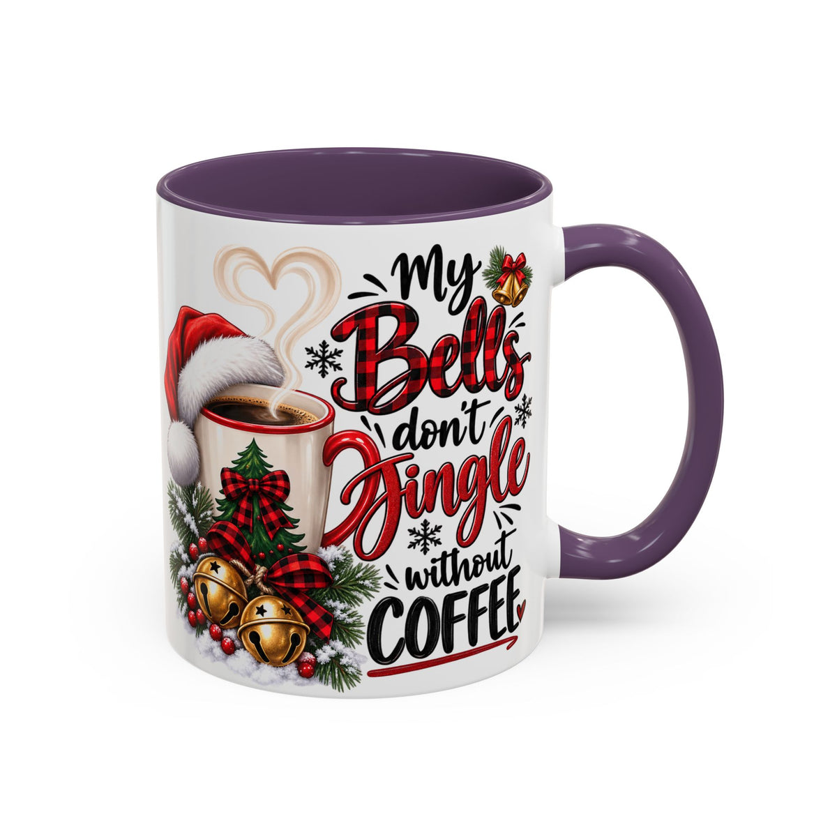 Christmas Coffee Mug – “My Bells Don’t Jingle Without Coffee” Accent Mug (11/15oz)