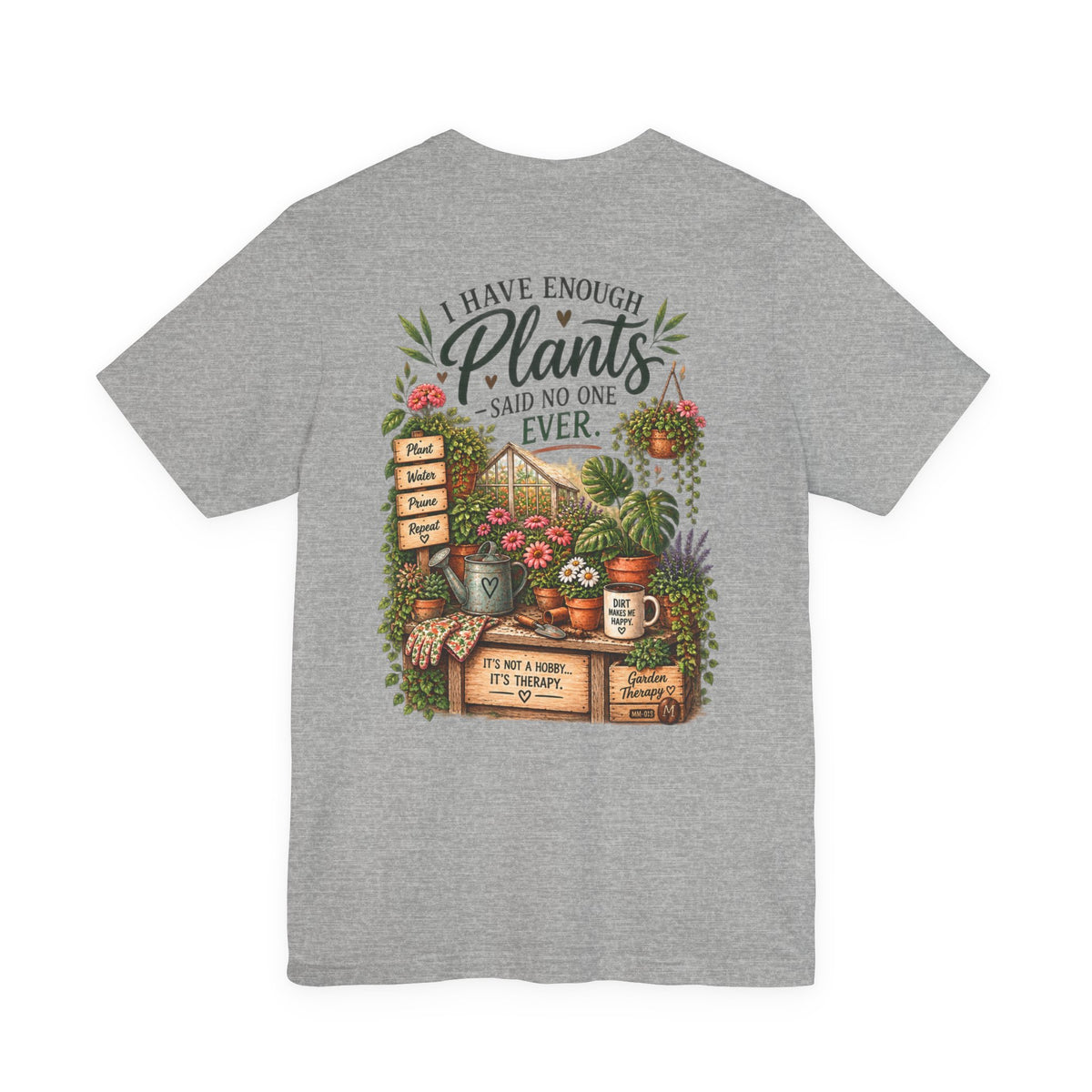 Plant Lover T‑Shirt — “I Have Enough Plants” Garden Graphic Tee