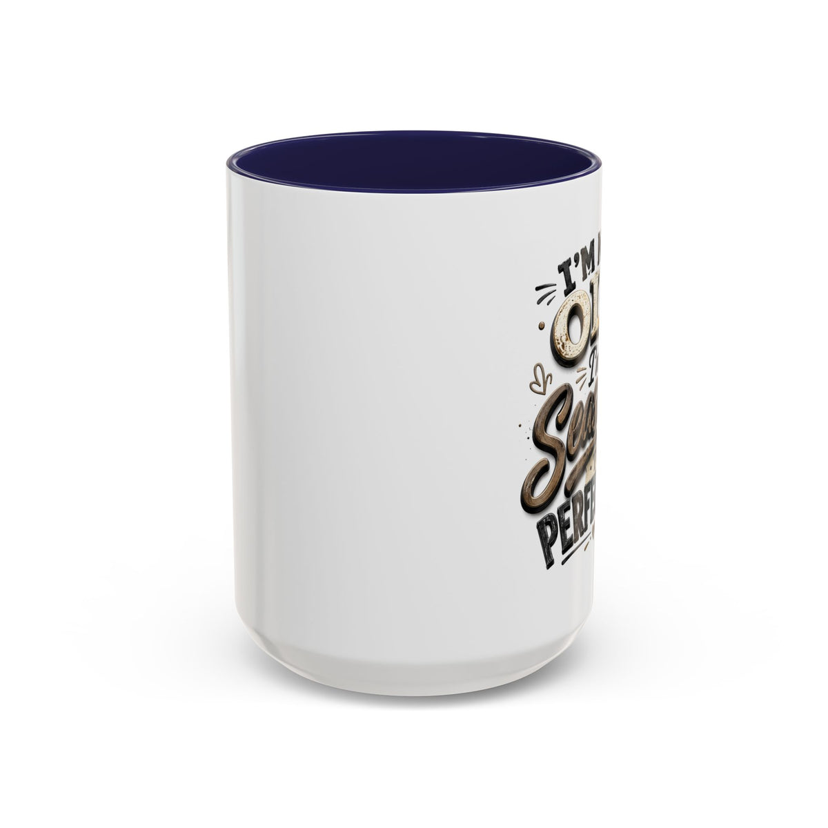 Seasoned to Perfection Coffee Mug - Funny 'I'm Not Old, I'm Seasoned to Perfection' Accent Mug