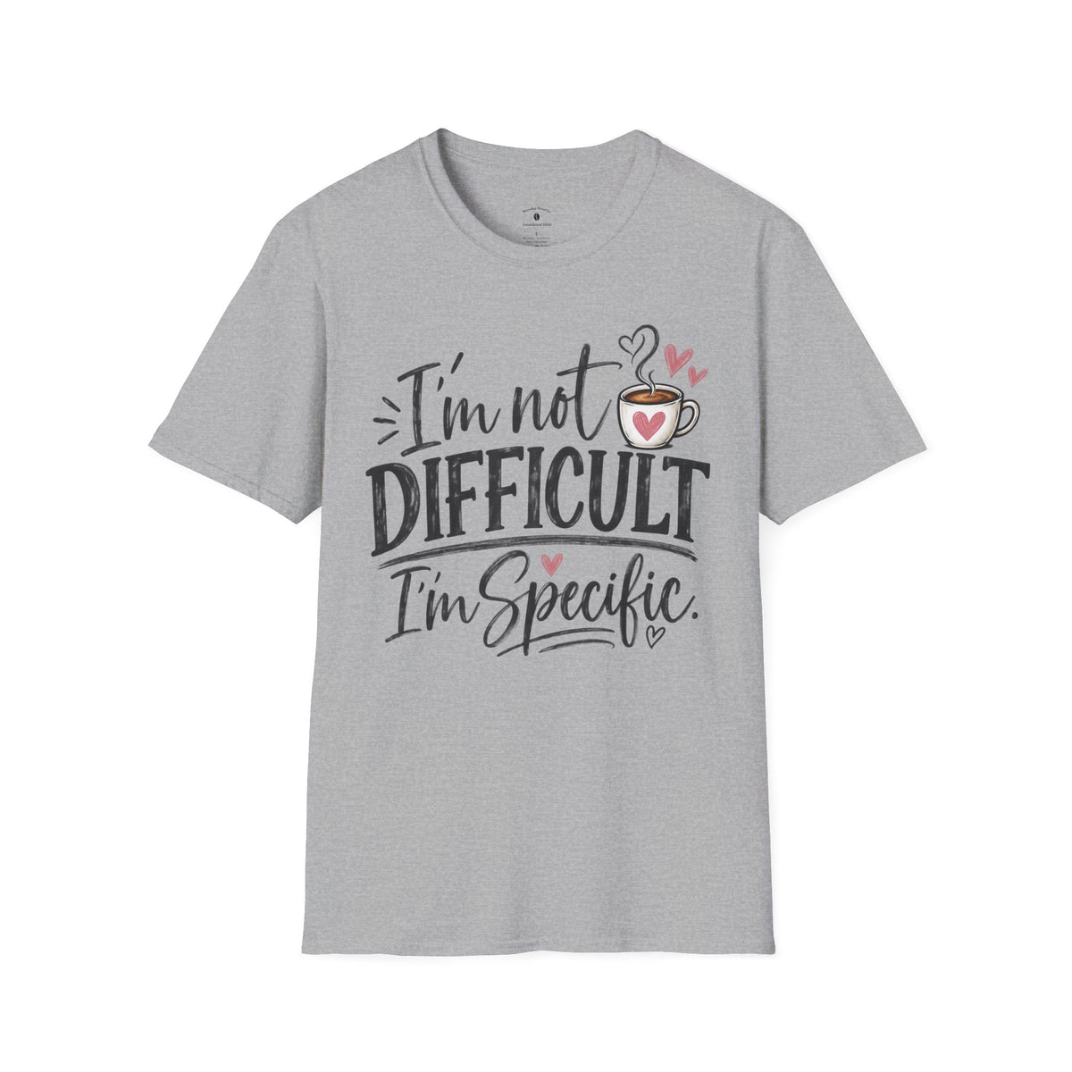 I’m Not Difficult I’m Specific T-Shirt — Funny Coffee Lover Graphic Tee