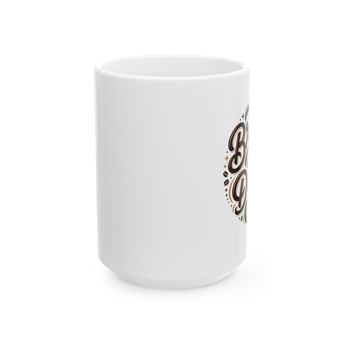 Brew Can Do It Ceramic Coffee Cup (11oz & 15oz)