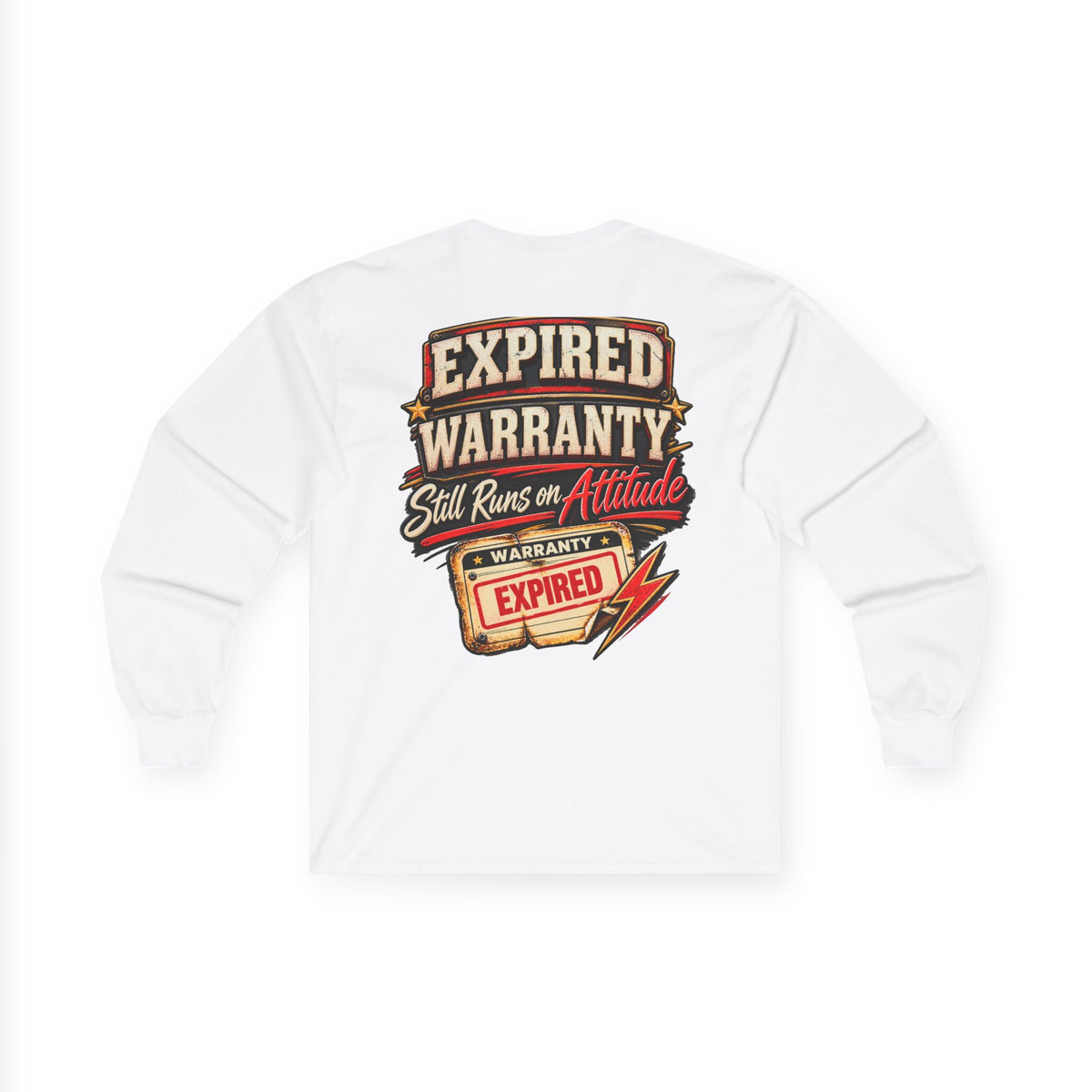 Expired Warranty Long Sleeve Tee — "Expired Warranty Still Runs on Attitude" Vintage Graphic