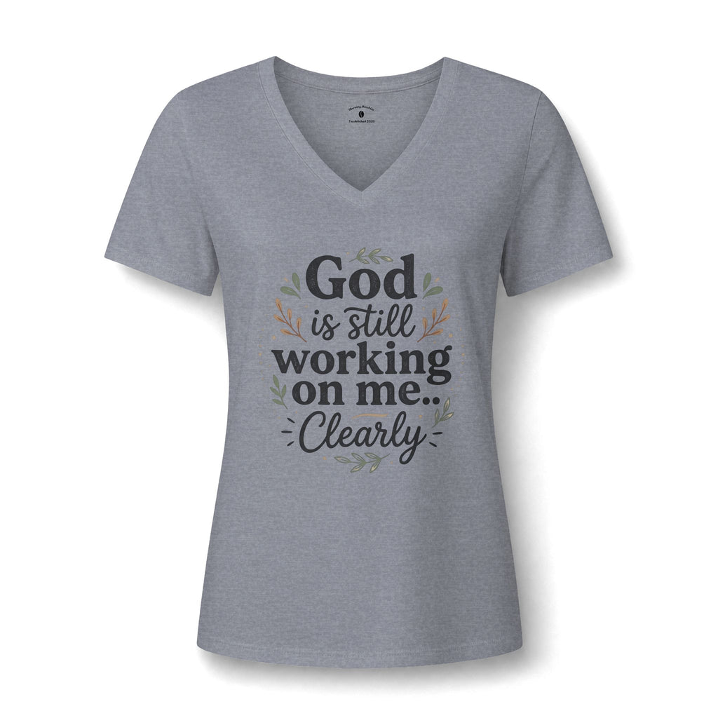 God Is Still Working On Me V-Neck Tee