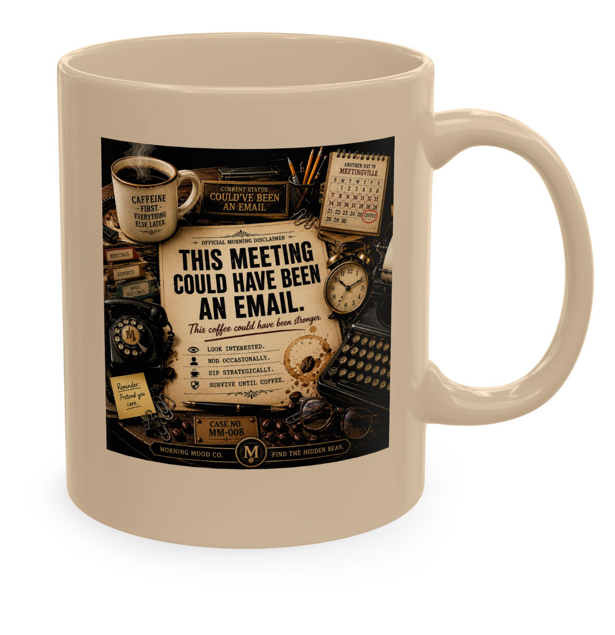 Could have been an email— Vintage Morning Mood Co. Ceramic Coffee Cup