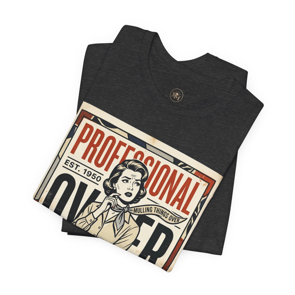 Are You a Professional Overthinker Unisex Jersey Short Sleeve Tee