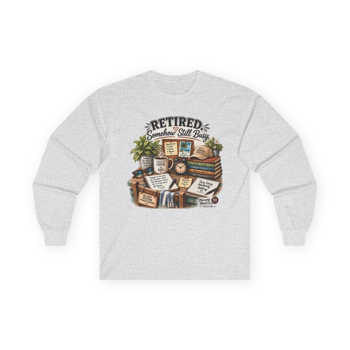 Retired But Still Busy Long Sleeve Tee – Retirement Gifts for Book Lovers