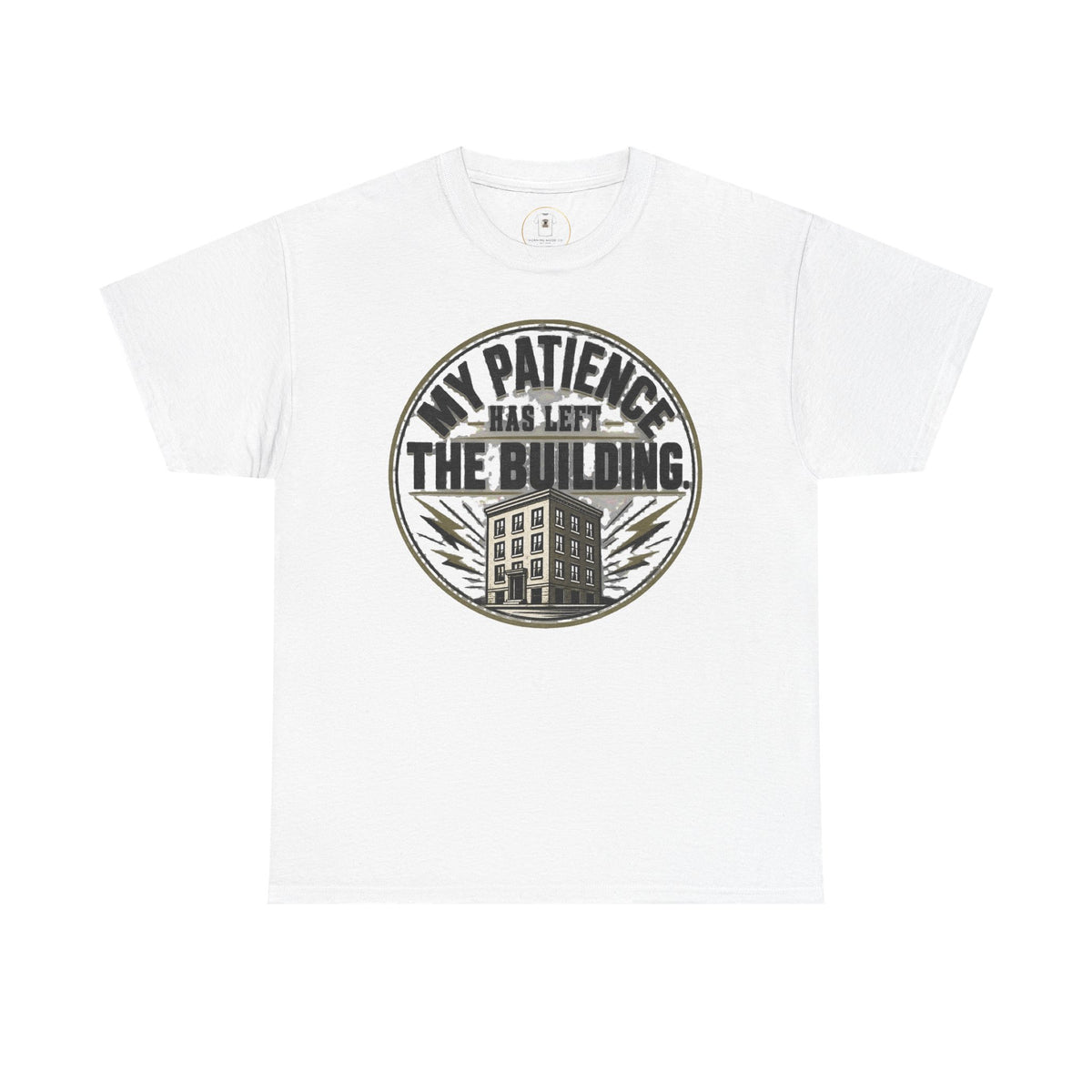 T-Shirt — “My Patience Has Left The Building” Vintage Graphic Tee